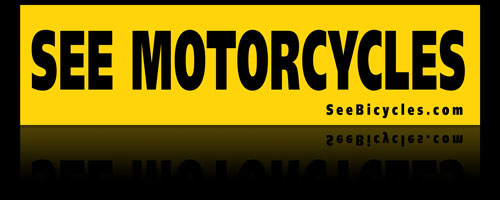 See Motorcycles bumpersticker See Motorcycles bumpersticker